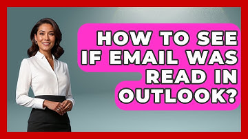 How To See If Email Was Read In Outlook? - TheEmailToolbox.com