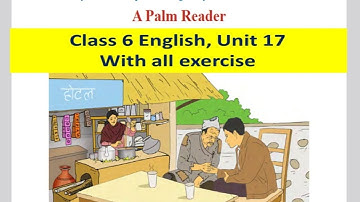 Class 6 English Unit 17 With All exercise/Class 6/A Palm Reader/All exercise answers
