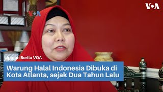 Warung Halal Indonesia Dibuka di Kota Atlanta, sejak Dua Tahun Lalu