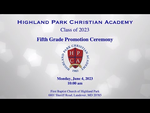 5th Grade Promotion Ceremony  - Highland Park Christian Academy