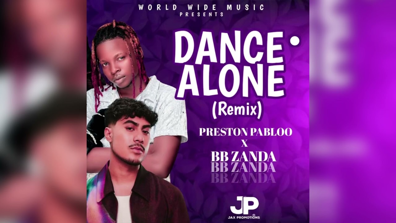 Dance alone RMX BB Zanda X Preston Pablo (Official Audio) Out
