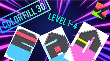 Color Fill 3D. Level 1 - 4, Gameplay Compilation