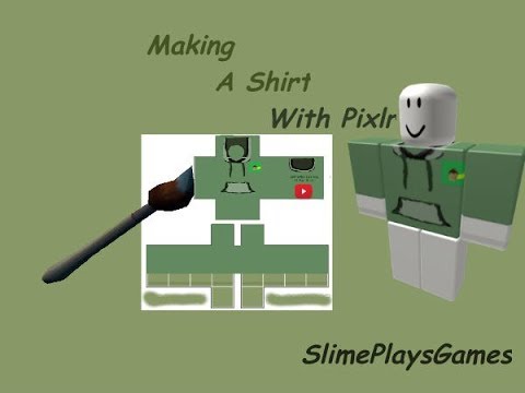 Making My Shirt Using Pixlr Youtube - how to make a shirt on roblox using pixlrcom bc needed