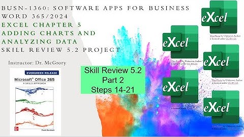 Excel 5 Skills PART 2 Review 5.2 Project in BUSN-1360