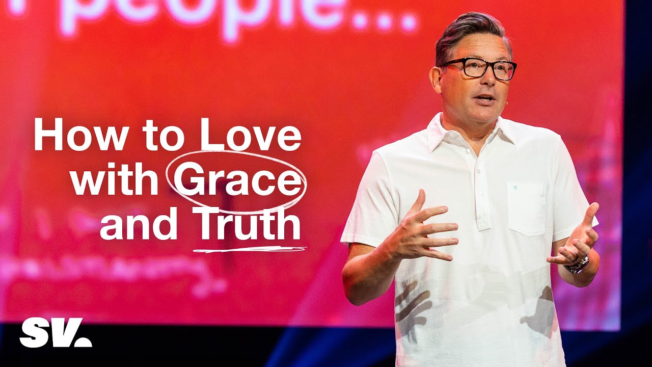 HFBC Message: How to Love with Grace and Truth