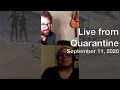 Live From Quarantine - September 11
