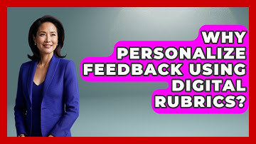 Why Personalize Feedback Using Digital Rubrics? - Teacher Tech Toolbox