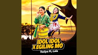 IDOL-IDOL X EGILING MO - Tesiya