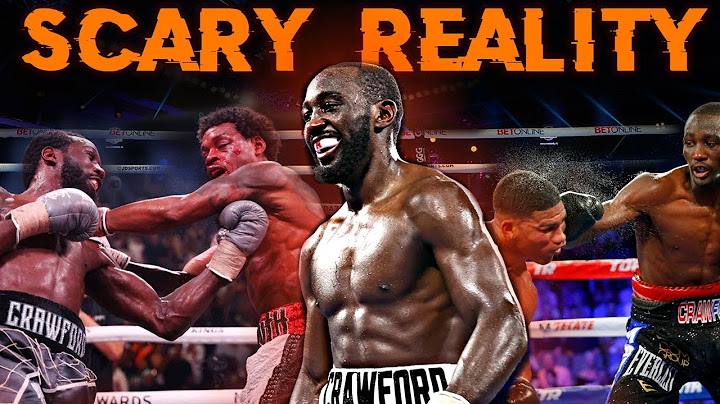 The Scary Reality of Facing Terence "Bud" Crawford