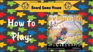 How to Play: Evolution