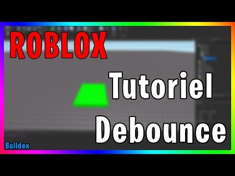 TUTORIEL DEBOUNCE ROBLOX