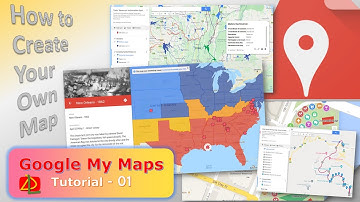 Google My Maps  for Beginners - Tutorial 01