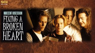 Fixing A Broken Heart  Indecent Obsession 1993 with S