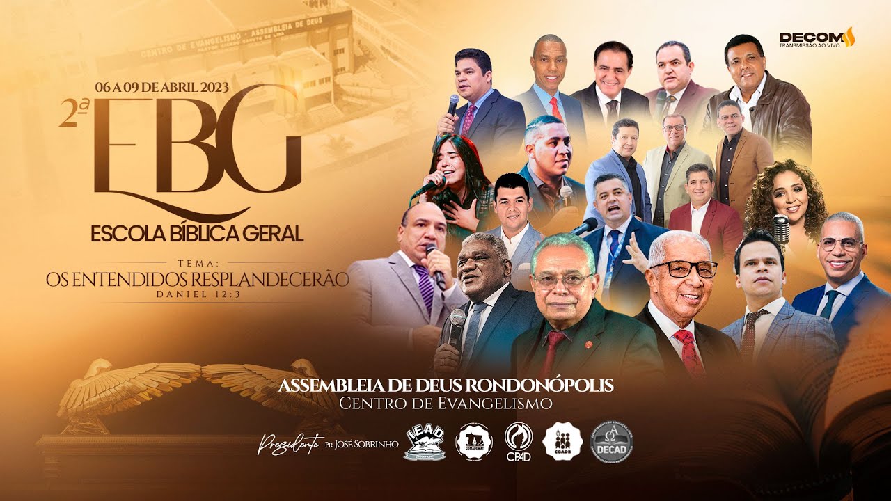 2° EBG (ESCOLA BLIBLIA GERAL) - AO VIVO - 07/04/23 - MATUTINO - DECOM ...