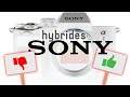 Avantages et inconvenients  sans filtre des hybrides sony