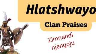 Izithakazelo zakwa Hlatshwayo Clan Praises, zihaywa insizwa yale....