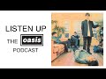 Listen Up - Live Forever [Episode 4]