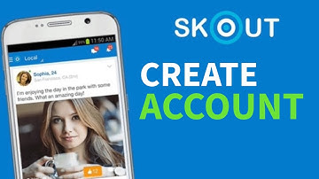 How to Create Account in SKOUT 2025?