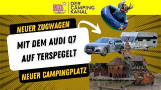 Mit dem neuen Zugwagen auf einem neuen Campingplatz!