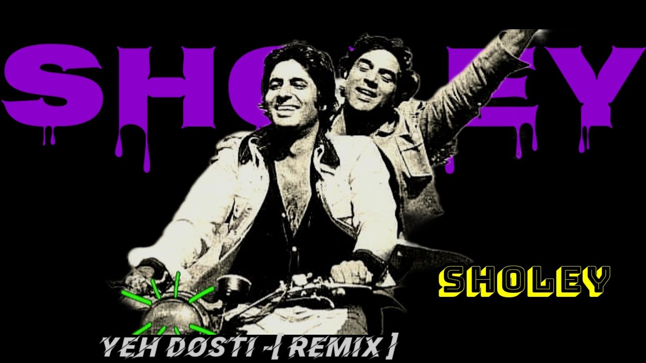 Yeh Dosti  Happy  Remix  Sholey 1975  BassBoosted Remix with Jalajantrana Vibes  old song remix