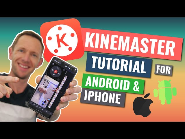 Kinemaster Tutorial: How to Edit Video on Android & iPhone! class=