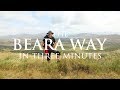 The beara way in 3 minutes