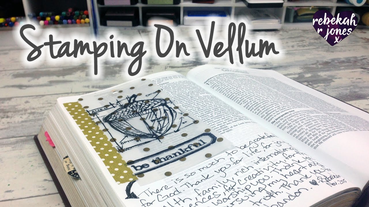 Stamping On Vellum TipIn Bible Art Journaling Challenge Lesson 46