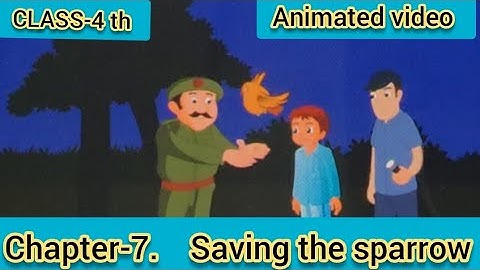 CLASS-4 Chapter-7 Saving the sparrow 🐤Animated Explanation video 📹 