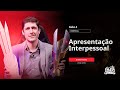 Ep.4 - Como se apresentar