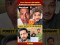 Puneet Superstar ANGRY On Munawar Scam Allegation On Elvish🤯|Elvish Scam #trending #biggboss #shorts
