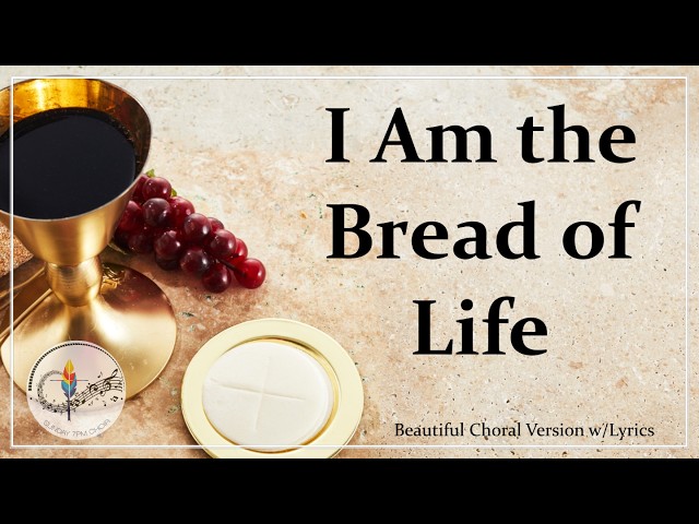 ミュージック AIR The Bread Of Life I Am the Bread of Life | Catholic Hymn | Beautiful Choir Version w
