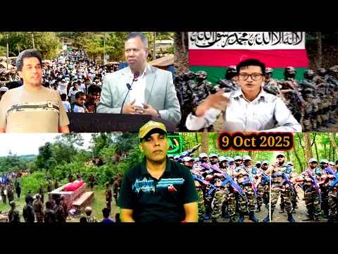 ٩ أكتوبر ٢٠٢٥ آخر أخبار الروهينجا جيش أراكان ضد جيش أراكان قناة مملكة أركان اليوم