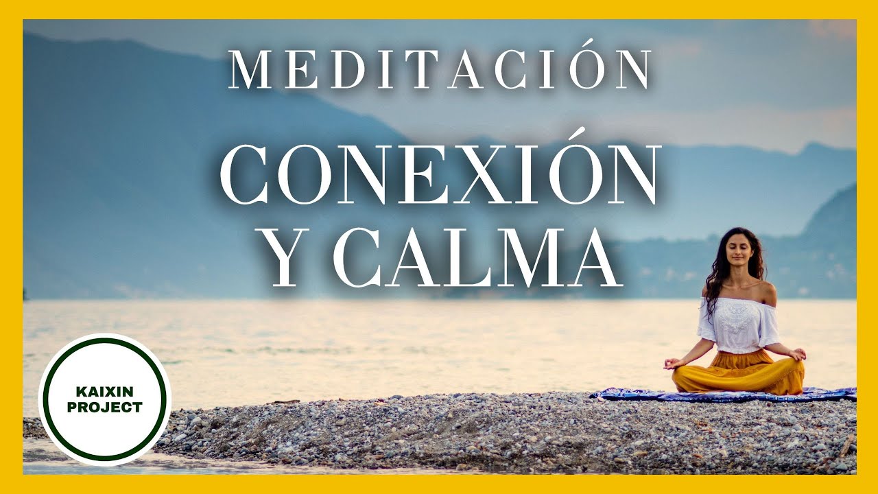 Meditación guiada para Calmar la mente y Aceptar con ternura | Paz ...