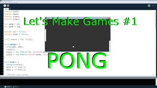 Let's Make Games #1 PONG