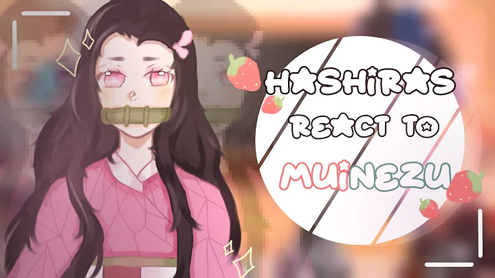 Hashiras react to Muinezu and Nezuko kamado ll Muinezu ll kny ll demon slayer ll 🍓