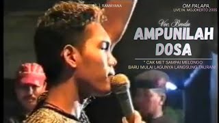 AMPUNILAH - Brodin - OM PALAPA 2005 | Live in. Tampungrejo Puri, Mojokerto