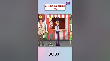 Ai là bố của cậu bé? #game #dovuigiaitri #dovui #giaitri