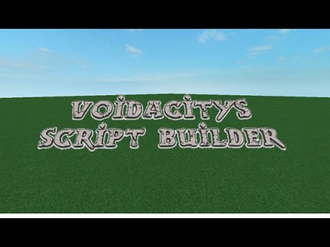 cool scripts for roblox voidacitys 2018