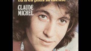 Claude Michel - Tu n'es plus la même chords