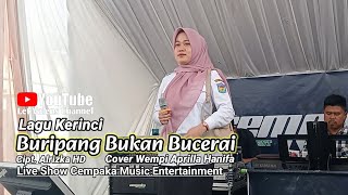 BURIPANG BUKAN BUCERAI 🟡 Wempy AH 🟡 Cipt. Alrizka HD -Arr. Dios P Cempaka Muaic