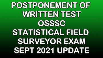 OSSSC STATISTICAL FIELD SURVEYOR EXAM-(2021) DATE POSTPONED