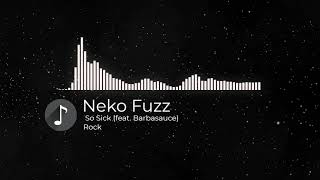 Neko Fuzz - So Sick Resimi