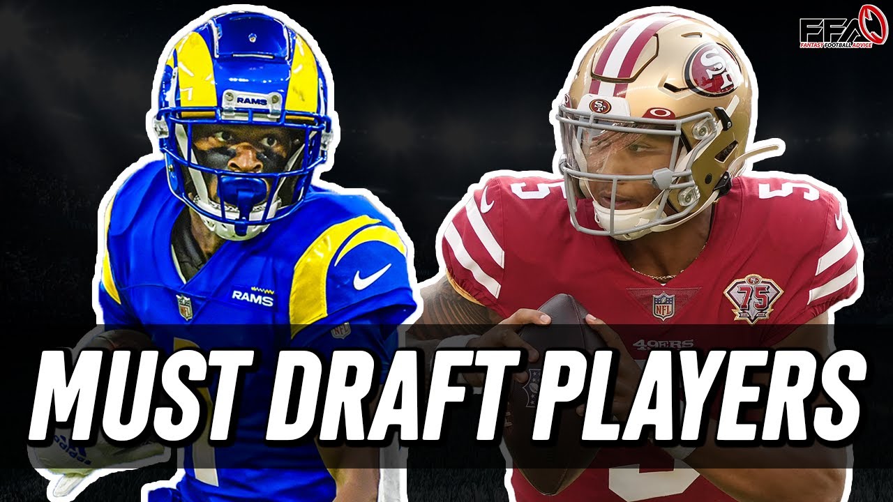 10 Must Draft Players 2022 Fantasy Football Advice Win Big Sports