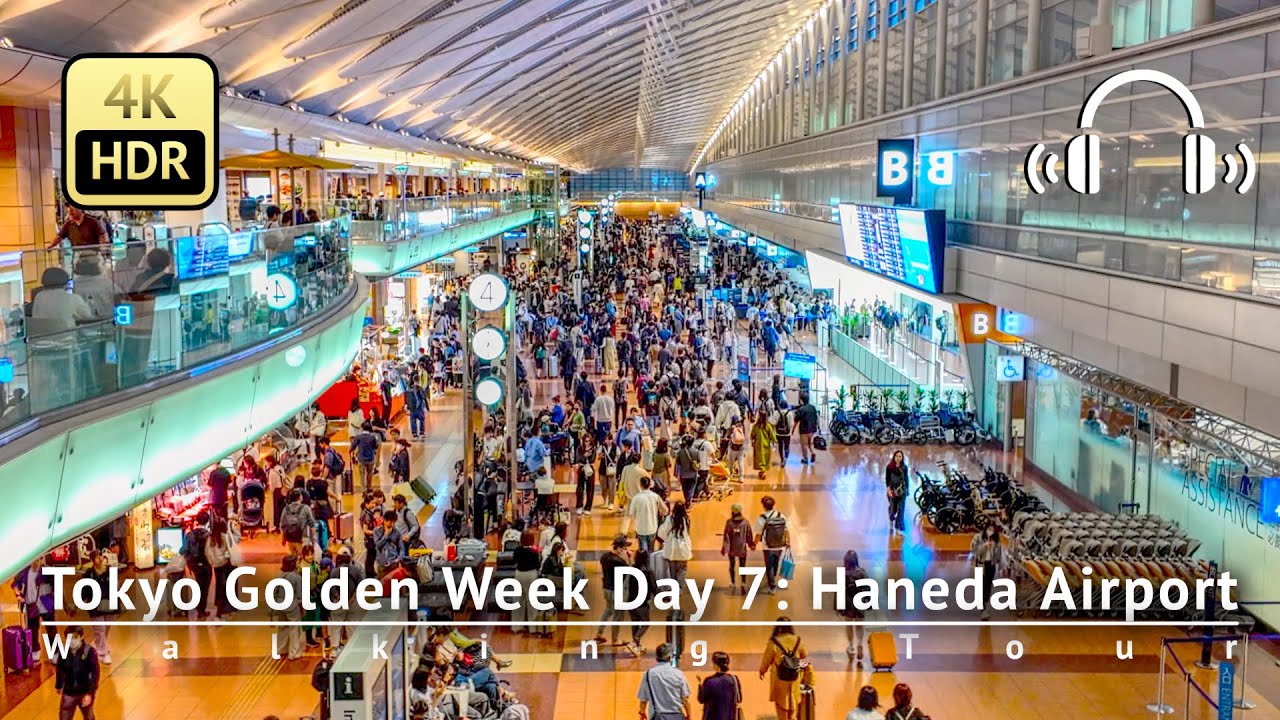 5-6-tokyo-golden-week-day-7-haneda-airport-walking-tour-4k-hdr