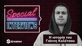 Special Interviews | Με τον Γιάννη Κολέτσο |  Streamee Originals by Streamee 95 views 6 months ago 22 minutes