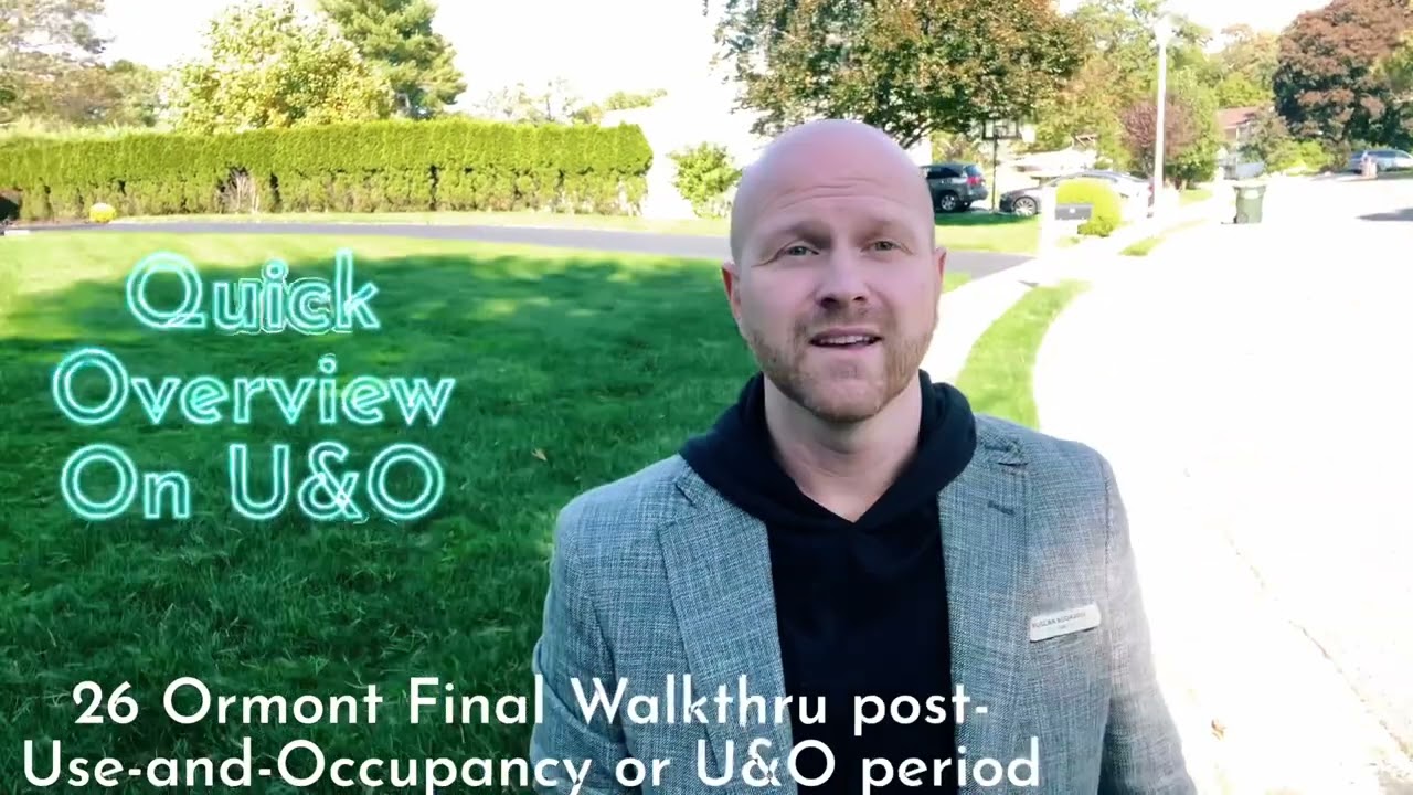Final Walkthrough 🧐 and  quick overview of Use and Occupancy (U&O)