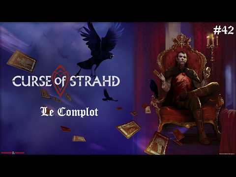 D&D5e - La Malédiction de Strahd  - Episode 42
