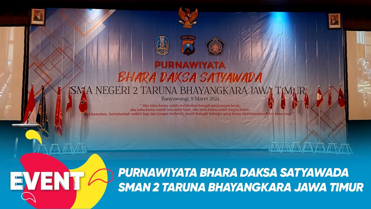LIVE EVENT - PURNAWIYATA BHARA DAKSA SATYAWADA SMAN 2 TARUNA BHAYANGKARA JAWA TIMUR