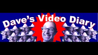Dave's Video Diary - Series 1 Episode 10