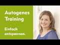 #AutogenesTraining : Entspannen und Loslassen mit der Ruhe- und Schwereübung (Du-Ansprache)